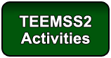 TEEMS2 Activities